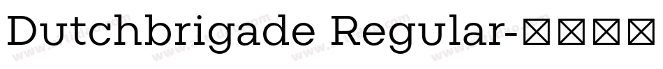 Dutchbrigade Regular字体转换